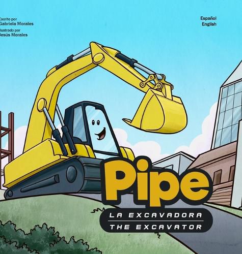 Cover image for Pipe la Excavadora: The Excavator