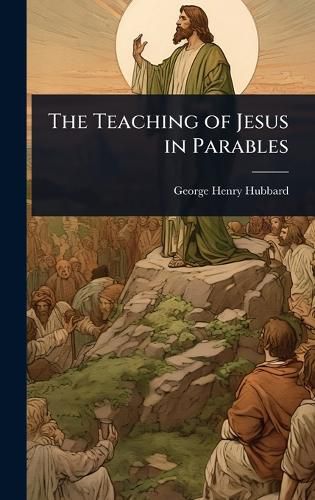 Cover image for The Teaching of Jesus in Parables