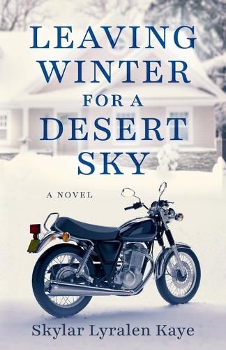 Cover image for Leaving Winter for a Desert Sky