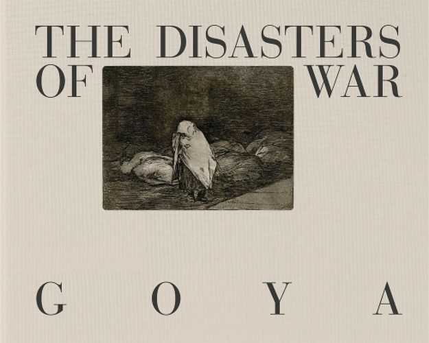 Cover image for Goya: The Disasters of War