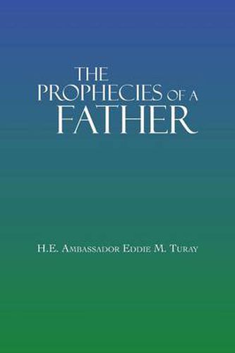 Cover image for The Prophecies Of A Father