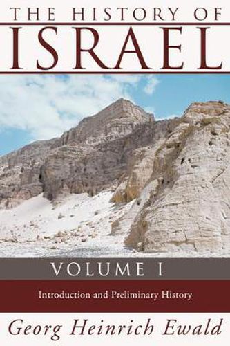 The History of Israel, Volume 1: Introduction and Preliminary History