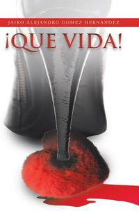 Cover image for !Que Vida!