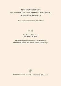 Cover image for Die Stroemung Einer Quellstrecke Im Halbraum -- Eine Strenge Loesung Der Navier-Stokes-Gleichungen