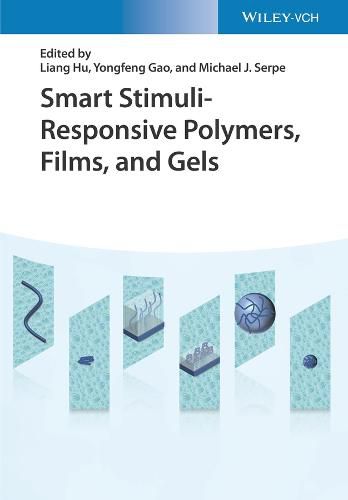 Cover image for Smart Stimuli-Responsive Polymers, Films, and Gels