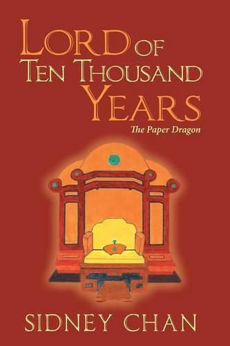 Cover image for Lord of Ten Thousand Years: The Paper Dragon