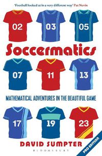 Cover image for Soccermatics: Mathematical Adventures in the Beautiful Game Pro-Edition