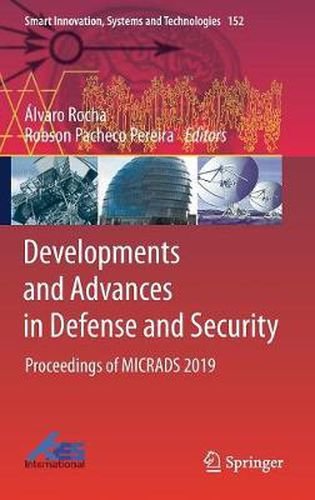 Cover image for Developments and Advances in Defense and Security: Proceedings of MICRADS 2019