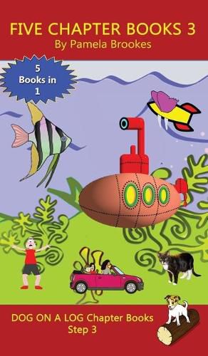 Five Chapter Books 3: Sound-Out Phonics Books Help Developing Readers, including Students with Dyslexia, Learn to Read (Step 3 in a Systematic Series of Decodable Books)