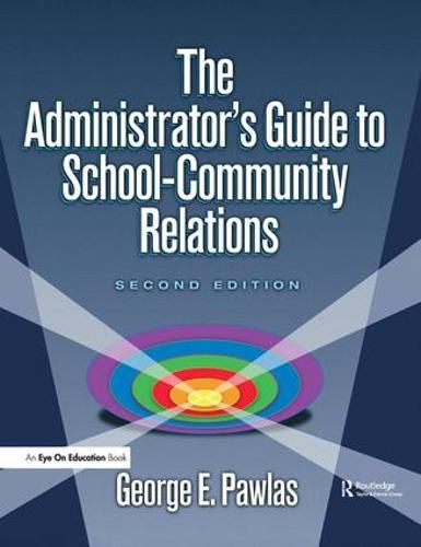 Cover image for Administrator's Guide to School-Community Relations, The