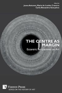 Cover image for The Centre as Margin: Eccentric Perspectives on Art