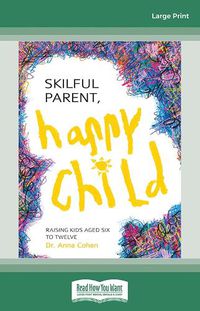 Cover image for Skilful Parent, Happy Child