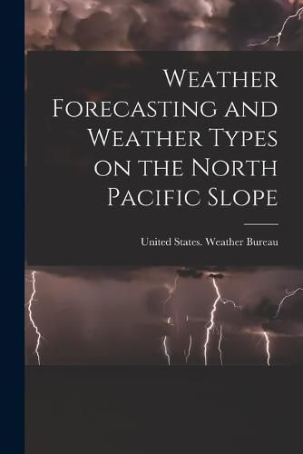 Cover image for Weather Forecasting and Weather Types on the North Pacific Slope