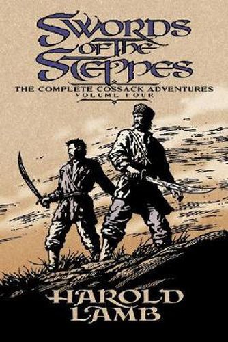 Swords of the Steppes: The Complete Cossack Adventures, Volume Four