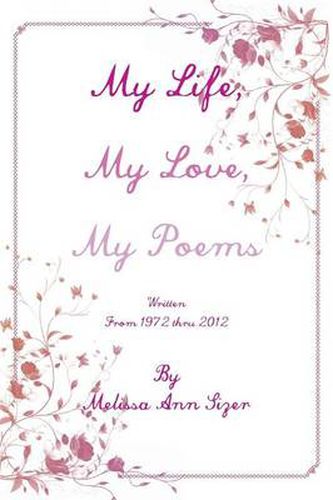 Cover image for My Life, My Love, My Poems