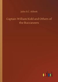 Cover image for Captain William Kidd and Others of the Buccaneers