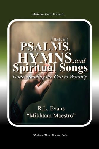 Cover image for Psalms, Hymns, and Spiritual Songs: Understanding the Call to Worship