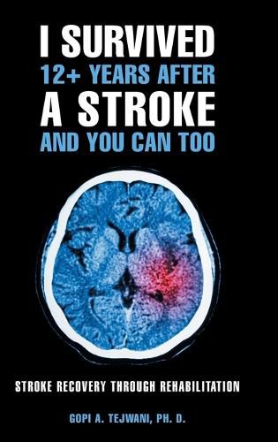 Cover image for I Survived 12+ Years After a Stroke and You Can Too