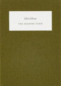 Cover image for Idris Khan: The Seasons Turn