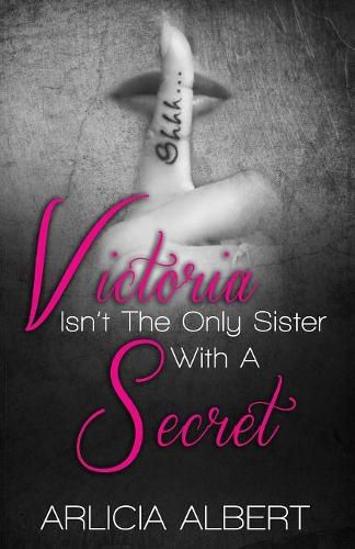 Cover image for Victoria Isn't the Only Sister with a Secret
