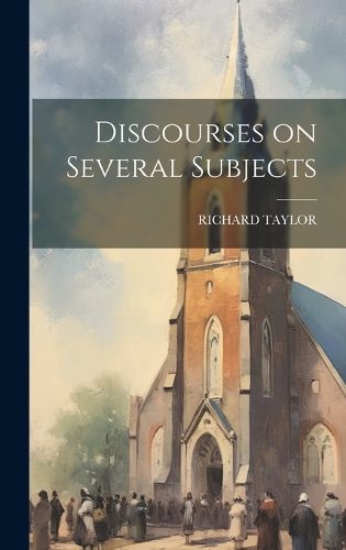 Cover image for Discourses on Several Subjects