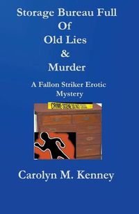 Cover image for Storage Bureau Full Of Old Lies & Murder