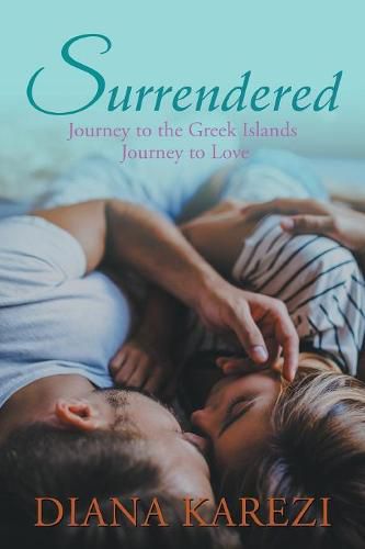 Cover image for Surrendered: Journey to the Greek Islands Journey to Love