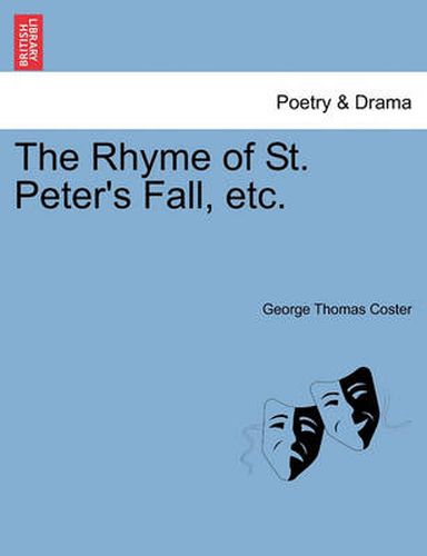 Cover image for The Rhyme of St. Peter's Fall, Etc.