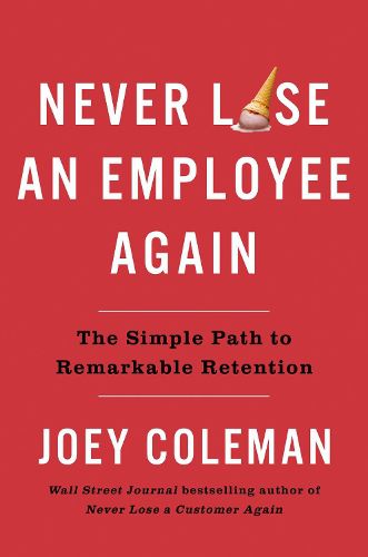 Cover image for Never Lose an Employee Again