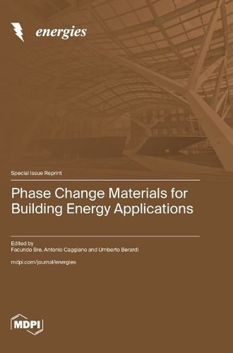 Cover image for Phase Change Materials for Building Energy Applications