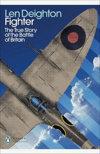 Cover image for Fighter: The True Story of the Battle of Britain