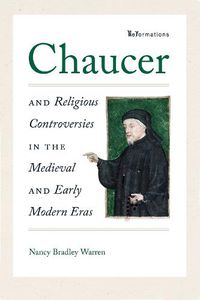 Cover image for Chaucer and Religious Controversies in the Medieval and Early Modern Eras