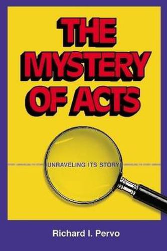Cover image for The Mystery of Acts: Unraveling Its Story