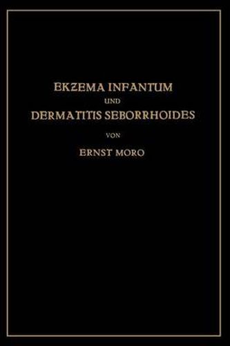 Cover image for Ekzema Infantum Und Dermatitis Seborrhoides: Klinik Und Pathogenese