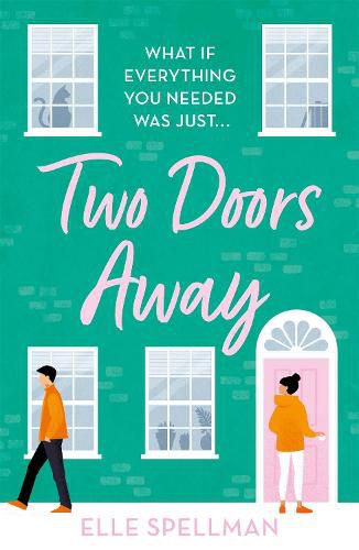 Cover image for Two Doors Away: A wonderfully uplifting novel of friendship and romance