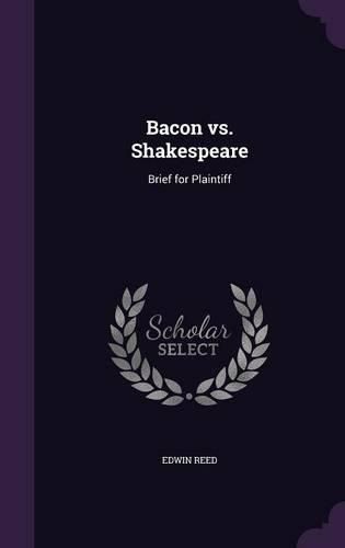 Bacon vs. Shakespeare: Brief for Plaintiff