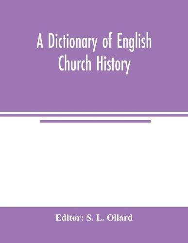 A dictionary of English church history