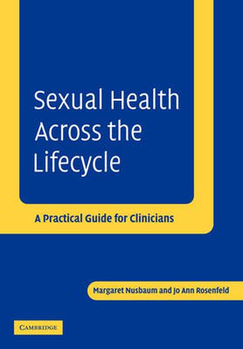 Sexual Health across the Lifecycle: A Practical Guide for Clinicians