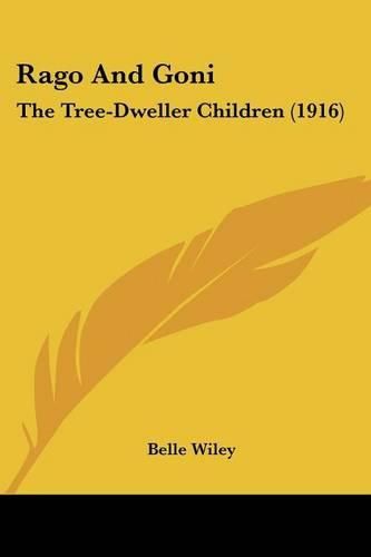 Rago and Goni: The Tree-Dweller Children (1916)