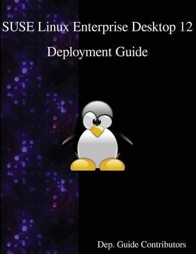 SUSE Linux Enterprise Desktop 12 - Deployment Guide