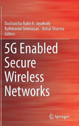 Cover image for 5G Enabled Secure Wireless Networks