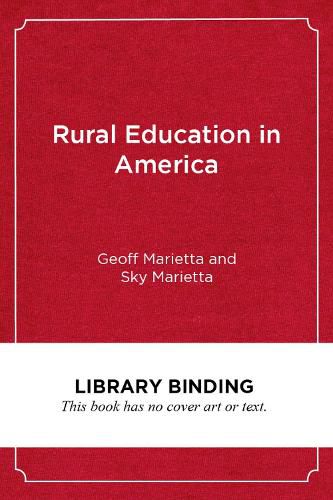 Cover image for Rural Education in America: What Works for Our Students, Teachers, and Communities