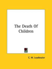 Cover image for The Death of Children