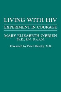 Cover image for Living with HIV: Experiment in Courage