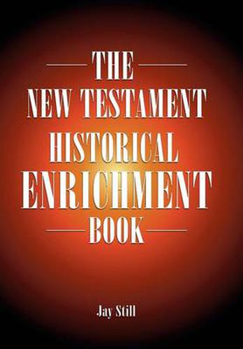 Cover image for The New Testament Historical Enrichment Book