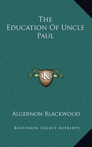 Cover image for The Education of Uncle Paul