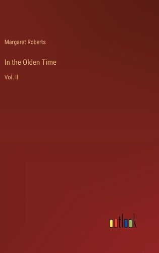 Cover image for In the Olden Time