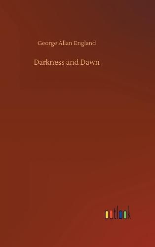 Darkness and Dawn