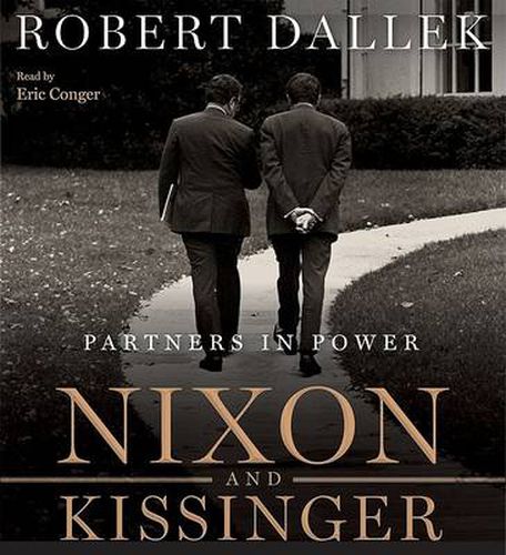Nixon And Kissinger: Partners in Power Unabridged 8/480