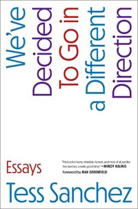 Cover image for We've Decided to Go in a Different Direction